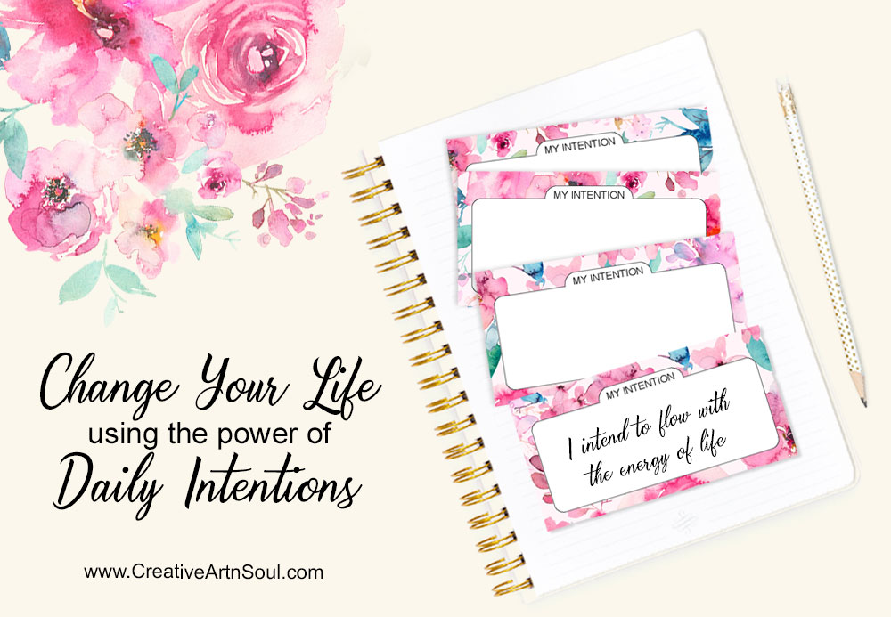 Change Your Life using the Power of Daily Intentions