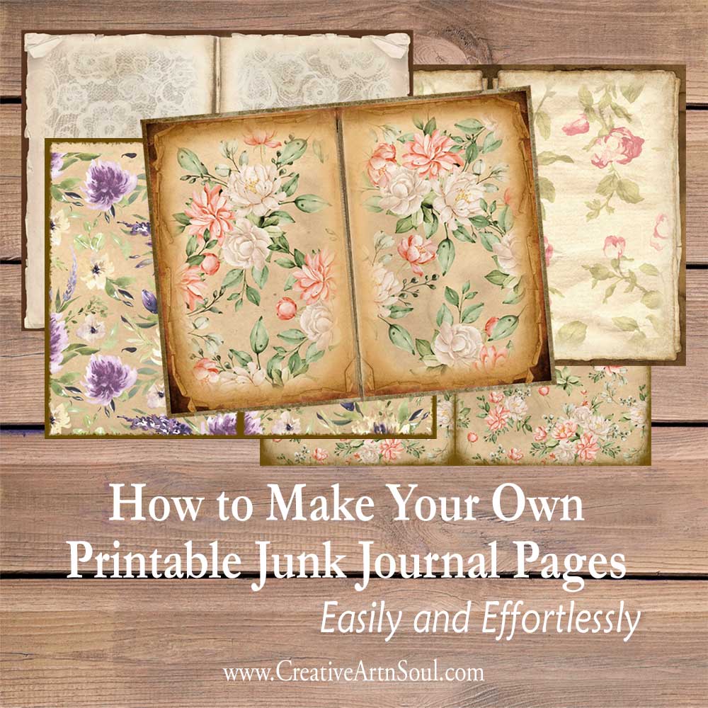 How to Make Your Own Printable Junk Journal Pages Easily and Effortlessly