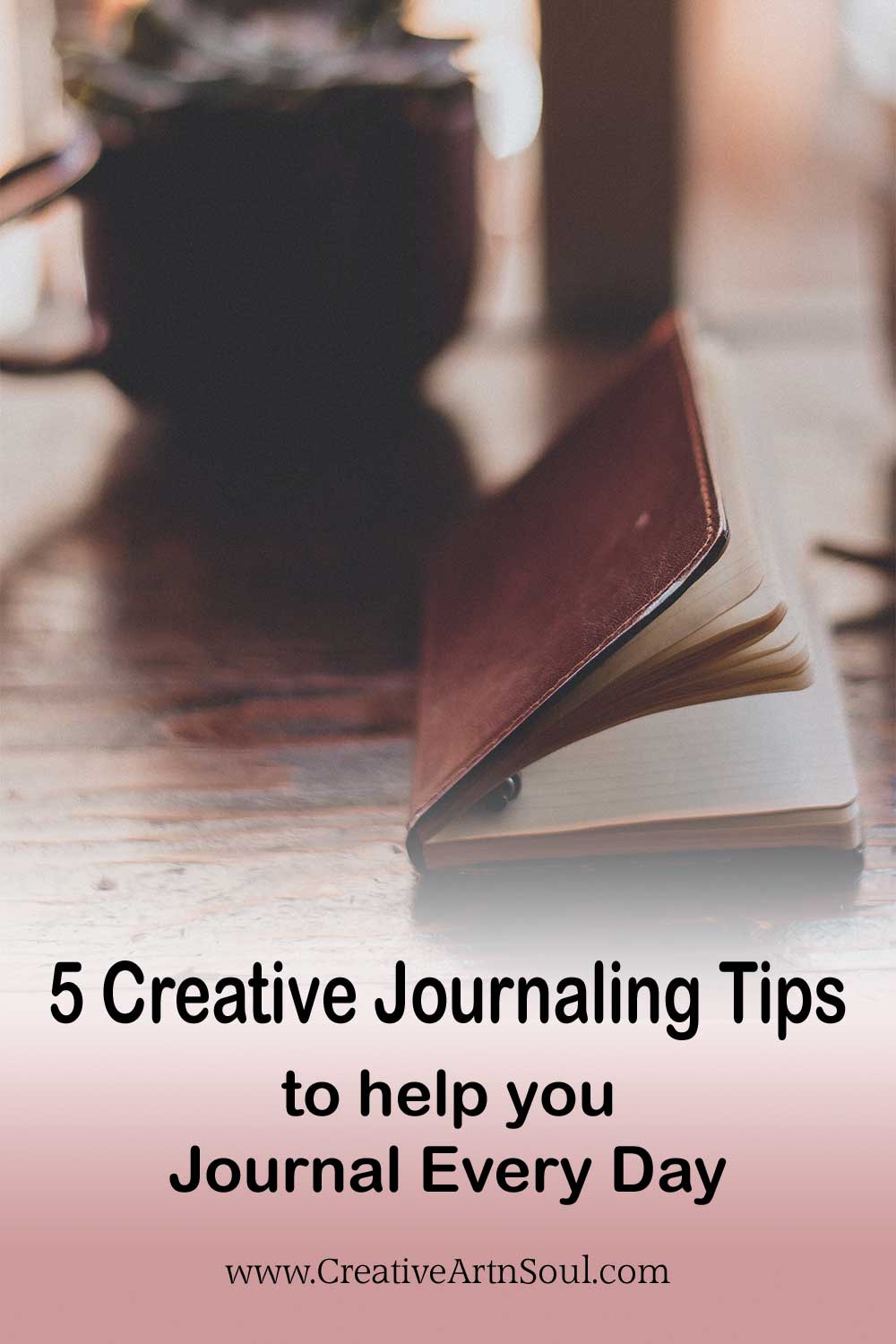 5 Simple Journaling Tips to Help you Journal Every Day