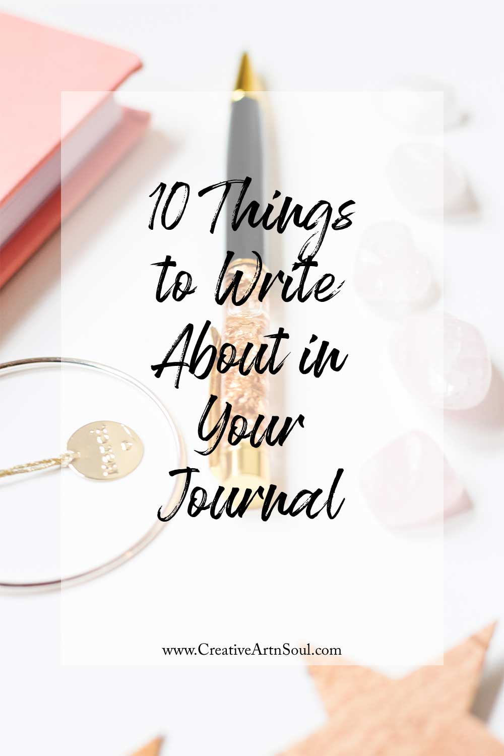 10 Things to Write About in a Journal